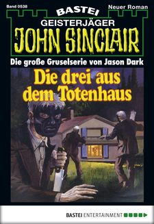 John Sinclair - Folge 0538
 - Jason Dark - eBook