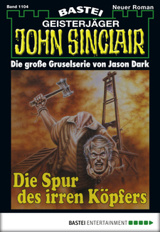 John Sinclair - Folge 1104
 - Jason Dark - eBook