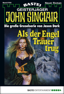 John Sinclair - Folge 0793
 - Jason Dark - eBook