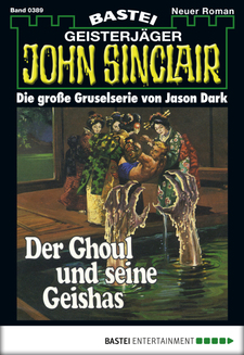 John Sinclair - Folge 0389
 - Jason Dark - eBook