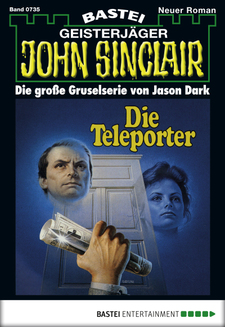 John Sinclair - Folge 0735
 - Jason Dark - eBook