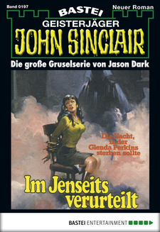 John Sinclair - Folge 0197
 - Jason Dark - eBook