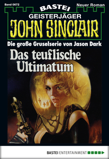 John Sinclair - Folge 0672
 - Jason Dark - eBook