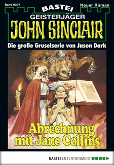 John Sinclair - Folge 0307
 - Jason Dark - eBook