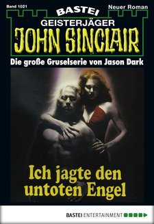 John Sinclair - Folge 1021
 - Jason Dark - eBook