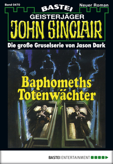 John Sinclair - Folge 0470
 - Jason Dark - eBook