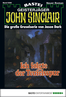 John Sinclair - Folge 0390
 - Jason Dark - eBook