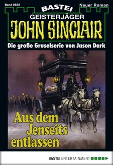 John Sinclair - Folge 0558
 - Jason Dark - eBook