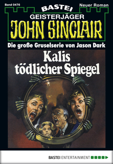 John Sinclair - Folge 0476
 - Jason Dark - eBook