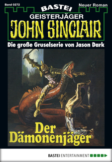 John Sinclair - Folge 0272
 - Jason Dark - eBook