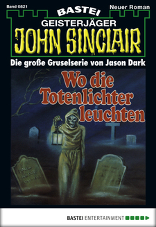 John Sinclair - Folge 0821
 - Jason Dark - eBook