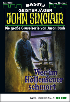 John Sinclair - Folge 1082
 - Jason Dark - eBook