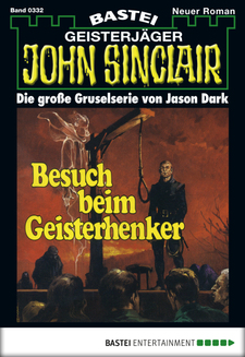 John Sinclair - Folge 0332
 - Jason Dark - eBook