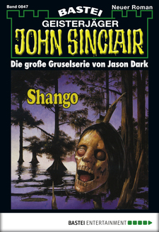 John Sinclair - Folge 0847
 - Jason Dark - eBook