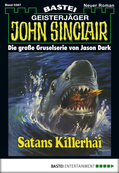 John Sinclair - Folge 0387
 - Jason Dark - eBook