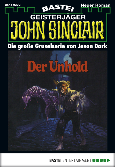 John Sinclair - Folge 0302
 - Jason Dark - eBook