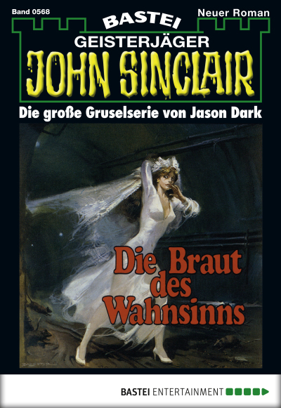 John Sinclair - Folge 0568
 - Jason Dark - eBook