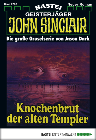 John Sinclair - Folge 0782
 - Jason Dark - eBook