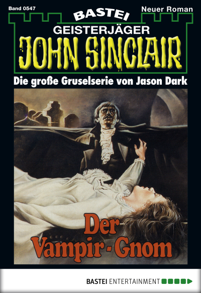 John Sinclair - Folge 0547
 - Jason Dark - eBook