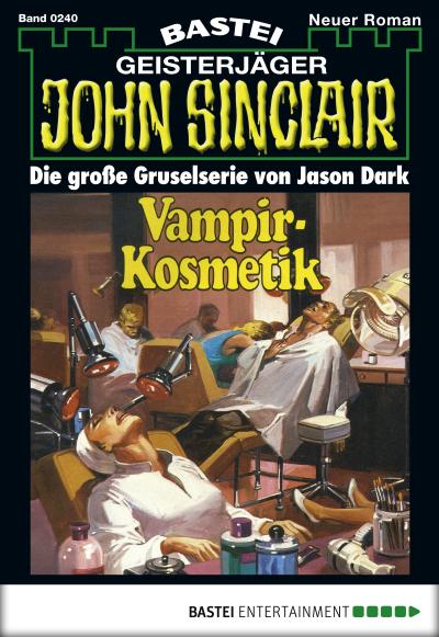 John Sinclair - Folge 0240
 - Jason Dark - eBook