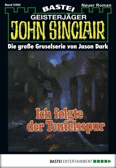 John Sinclair - Folge 0390
 - Jason Dark - eBook