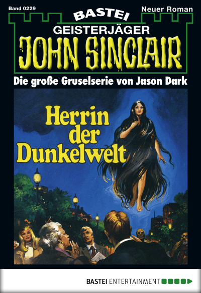 John Sinclair - Folge 0229
 - Jason Dark - eBook