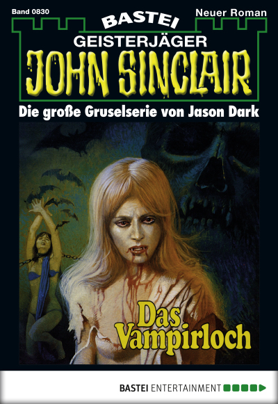 John Sinclair - Folge 0830
 - Jason Dark - eBook