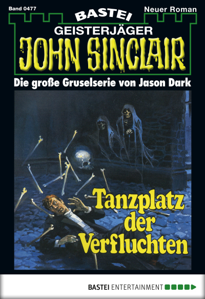 John Sinclair - Folge 0477
 - Jason Dark - eBook